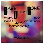 bass drum bone (helias - anderson - hemingway) - wooferlo bass drum bone (helias - anderson - hemingway) - wooferlo