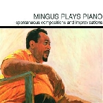 charles mingus - mingus plays piano charles mingus - mingus plays piano