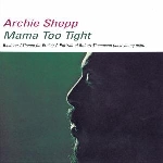 archie shepp - mama too tight archie shepp - mama too tight