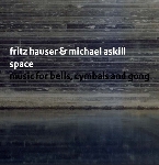 fritz hauser - michael askill - space