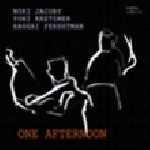 nori jacoby / yoni kretzmer / haggai fershtman - one afternoon