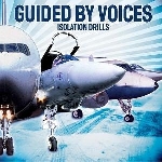 guided by voices - isolations drills (record store day 2015 release) guided by voices - isolations drills (record store day 2015 release)