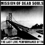throbbing gristle - mission of dead souls throbbing gristle - mission of dead souls