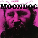 moondog - more moondog/the story of moondog moondog - more moondog/the story of moondog