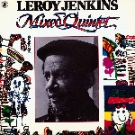 leroy jenkins - mixed quintet leroy jenkins - mixed quintet