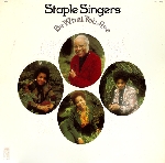staple singers - be what you are