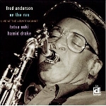 fred anderson - on the run fred anderson - on the run