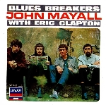 john mayall and the bluesbreakers - with eric clapton john mayall and the bluesbreakers - with eric clapton