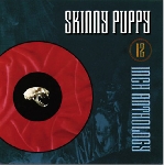 skinny puppy - twelve inch anthology skinny puppy - twelve inch anthology