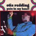 otis redding - pain in my heart otis redding - pain in my heart