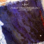 harold budd/brian eno - the pearl harold budd/brian eno - the pearl