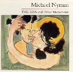 michael nyman - the kiss and other movements
