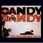 jesus & mary chain - psychocandy -remastered- jesus & mary chain - psychocandy -remastered-
