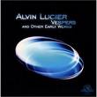 alvin lucier - vespers and other early works alvin lucier - vespers and other early works