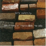 larry polansky - the theory of impossible melody larry polansky - the theory of impossible melody