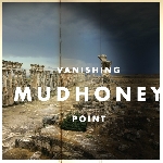 mudhoney - vanishing point mudhoney - vanishing point