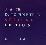 jack de johnette - special edition jack de johnette - special edition