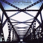 gold sparkle trio with ken vandermark - brooklyn cantos gold sparkle trio with ken vandermark - brooklyn cantos