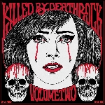 killed by deathrock - volume two killed by deathrock - volume two