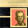 american primitive vol1 - raw pre american primitive vol1 - raw pre