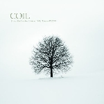 coil - live at the london convay hall, october 12, 2002 coil - live at the london convay hall, october 12, 2002