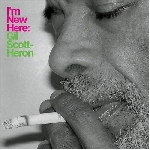 gil scott-heron - i'm new here gil scott-heron - i'm new here