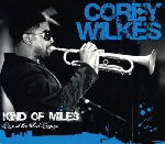 corey wilkes - kind of miles