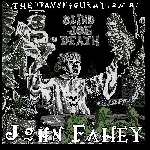 john fahey - the transfiguration of blind joe death john fahey - the transfiguration of blind joe death
