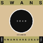 swans - swans are dead swans - swans are dead