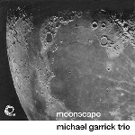 michael garrick trio - moonscape michael garrick trio - moonscape