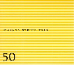 masada string trio - 50th birthday celebration masada string trio - 50th birthday celebration