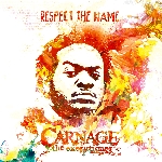 carnage the executioner (ill chemistry) - respect the name carnage the executioner (ill chemistry) - respect the name