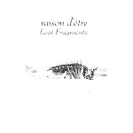 raison d'être - lost fragments raison d'être - lost fragments
