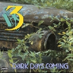 three - dark days coming three - dark days coming