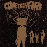 comets on fire - comets on fire comets on fire - comets on fire