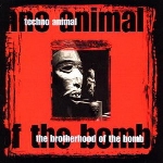 techno animal - brotherhood of the bomb techno animal - brotherhood of the bomb