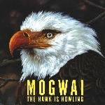 mogwai - the hawk is howling mogwai - the hawk is howling