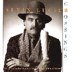alvin lucier - crossings alvin lucier - crossings