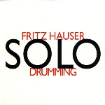 hauser, fritz - solodrumming