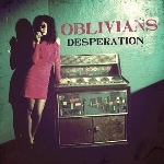 oblivians - desperation oblivians - desperation