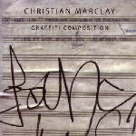christian marclay - graffiti composition christian marclay - graffiti composition