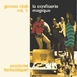 v/a groove club vol.1 - the magical candy store v/a groove club vol.1 - the magical candy store