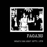 pagans - what's this shit ? 1977/1979 (rsd 2014) pagans - what's this shit ? 1977/1979 (rsd 2014)