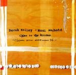 derek bailey - noël akchoté - close to the kitchen (london guitar duos august 96) derek bailey - noël akchoté - close to the kitchen (london guitar duos august 96)