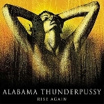 alabama thunderpussy - bill storms rise again alabama thunderpussy - bill storms rise again