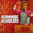 agoraphobic nosebleed - honky reduction agoraphobic nosebleed - honky reduction
