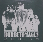 borbetomagus - zurich