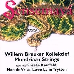 willem breuker kollektief - mondriaan strings - sensemaya willem breuker kollektief - mondriaan strings - sensemaya