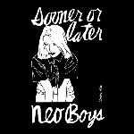 neo boys - sooner or later neo boys - sooner or later