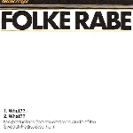 folke rabe - what??